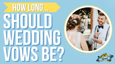 How long should wedding vows be, wedding officiant advice